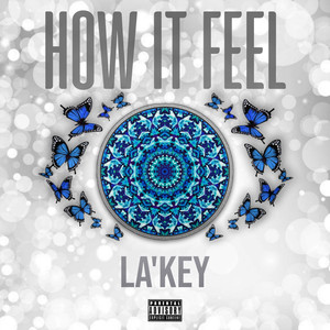 How It Feel (Explicit)