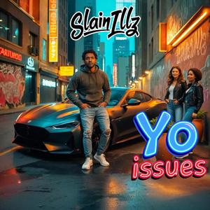 Yo Issues (Explicit)