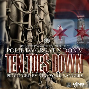 Ten Toes Down (Polie Da Great & Don V) [Explicit]