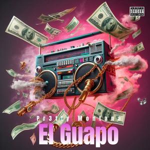 Ell GUAPO (Explicit)