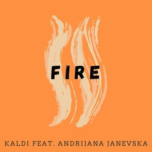 Fire(feat. Andrijana Janevska)