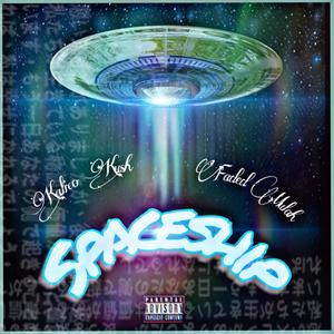Spaceship (feat. Faded Mulah) [Explicit]