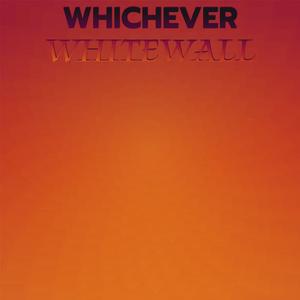 Whichever Whitewall