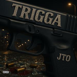Trigga (Explicit)