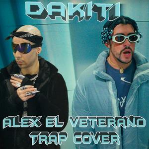 Dákiti (Veterano Trap Cover) [Explicit]