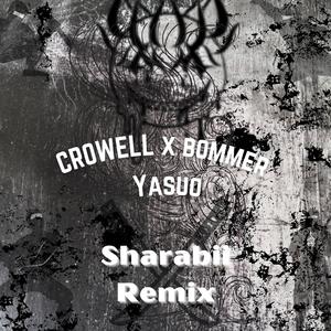 Yasuo (Sharabii Remix)