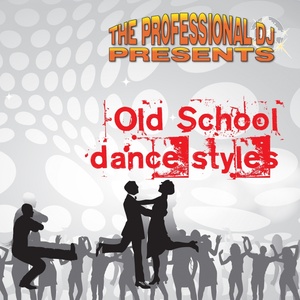 Old School Dance Styles