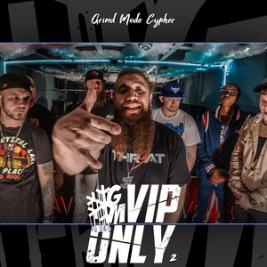 Grind Mode Cypher Vip Only 2 (Explicit)