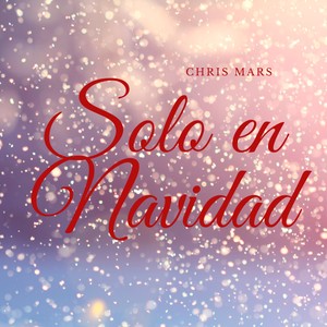 Chris Mars - Solo En Navidad