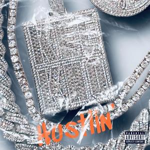 Hustlin' (Explicit)