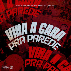 Vira a Cara pra Parede (Explicit)