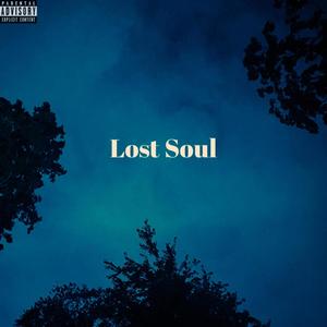 Lost Soul (Explicit)