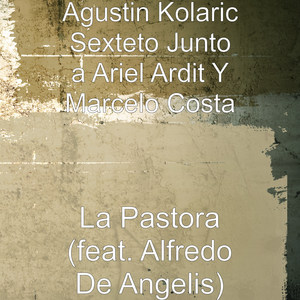 La Pastora (feat. Alfredo De Angelis)