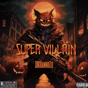 SUPER VILLAIN (Explicit)