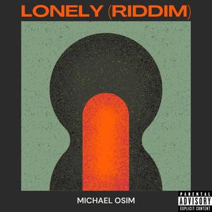 Lonely (Riddim) [Explicit]