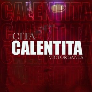 Cita Calentita (Explicit)