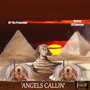 Angels Callin'(feat. Bishop LD Supreme) (Explicit)