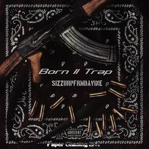 Born ll Trap (Explicit)