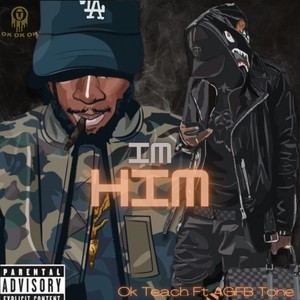 I'm Him (Explicit)