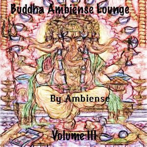 Buddha Ambiense Lounge, Vol. III