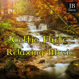 Celtic Flute Relaxing Music