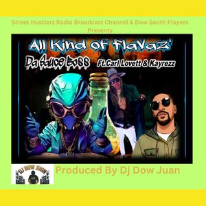 All kind of flavaz (feat. Da Sauce Boss, Carl Lovett & Kayrezz) [Explicit]