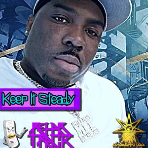 Keep It Steady (feat. Shay Stone) (Explicit)