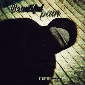 Beautiful Pain (Explicit)