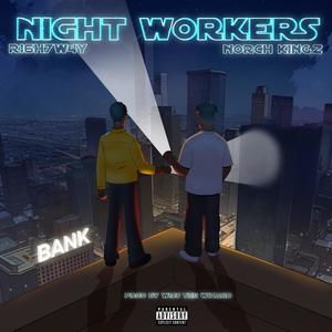 Night Workers (feat. Norchkingz)