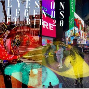 Eyes On Legends (feat. Big 20) (Explicit)
