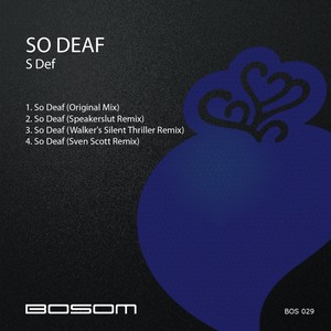So Deaf (Sven Scott Remix)