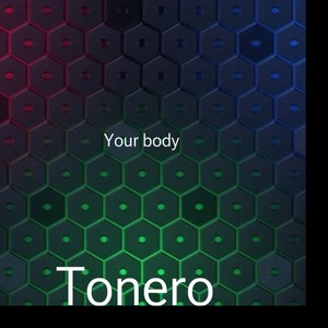 Your body