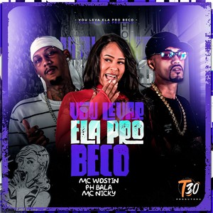 vou leva ela pro beco (Explicit)