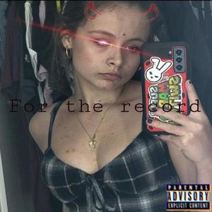 For The Record (Explicit)