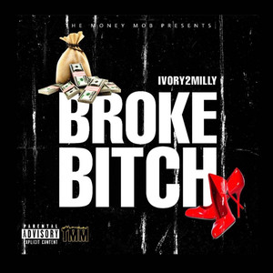 Broke ***** (Explicit)