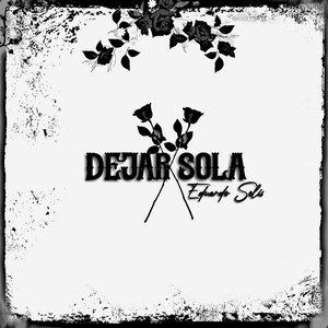 Dejar Sola