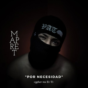 Por Necesidad - Cypher Mx E1-T1 (Explicit)