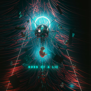 Born of a Lie (Explicit)