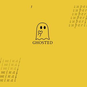 GHOSTED