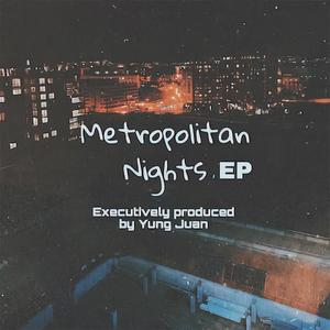 METROPOLITAN NIGHTS EP (Explicit)