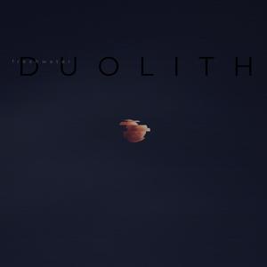 duolith (taster)