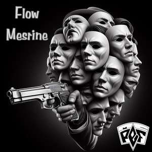 Flow Mesrine (Explicit)