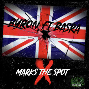 X marks the spot (feat. Byron) [Explicit]