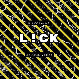 Lick (feat. 6Block Veezy) [Explicit]