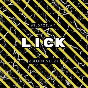 Lick (feat. 6Block Veezy) (Explicit)