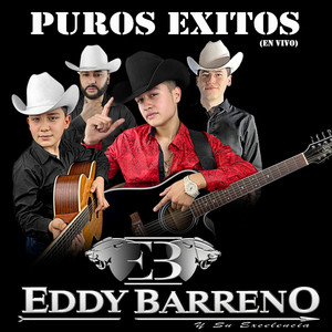 Eddy Barreno y Su Excelencia - Puros Exitos (En Vivo)