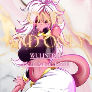 One And Only (feat. Aaron KAMI) (Explicit)