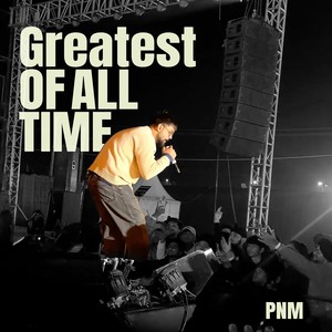 Greatest of all time (Explicit)