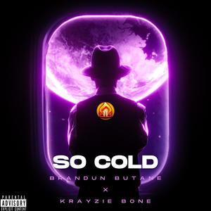 So Cold (Explicit)