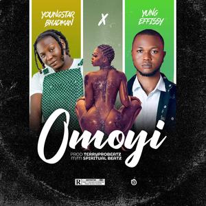 Omoyi (feat. Yung Effissy)